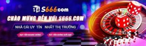 S666 - Một sân chơi lành mạnh cho game thủ