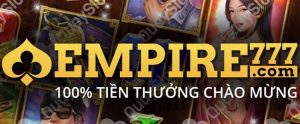 Empire777 là nhà cái hàng đầu Châu Á